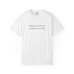 Walking by faith T-shirt