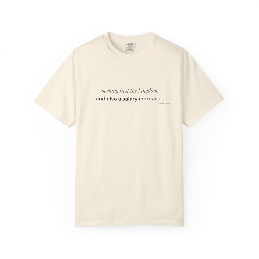 Seeking first the kingdom T-shirt