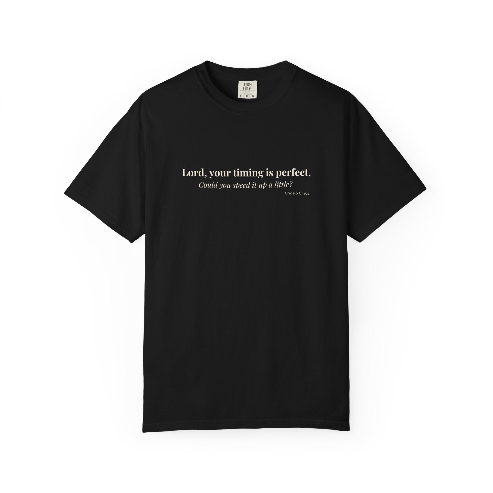 Your timing is perfect T-shirt