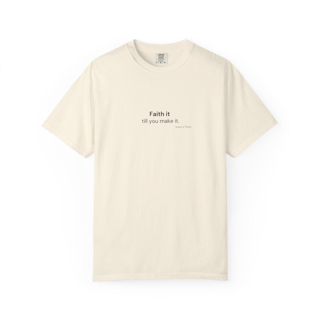 Faith it T-shirt