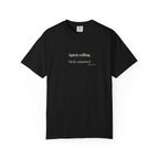 Spirit willing T-shirt