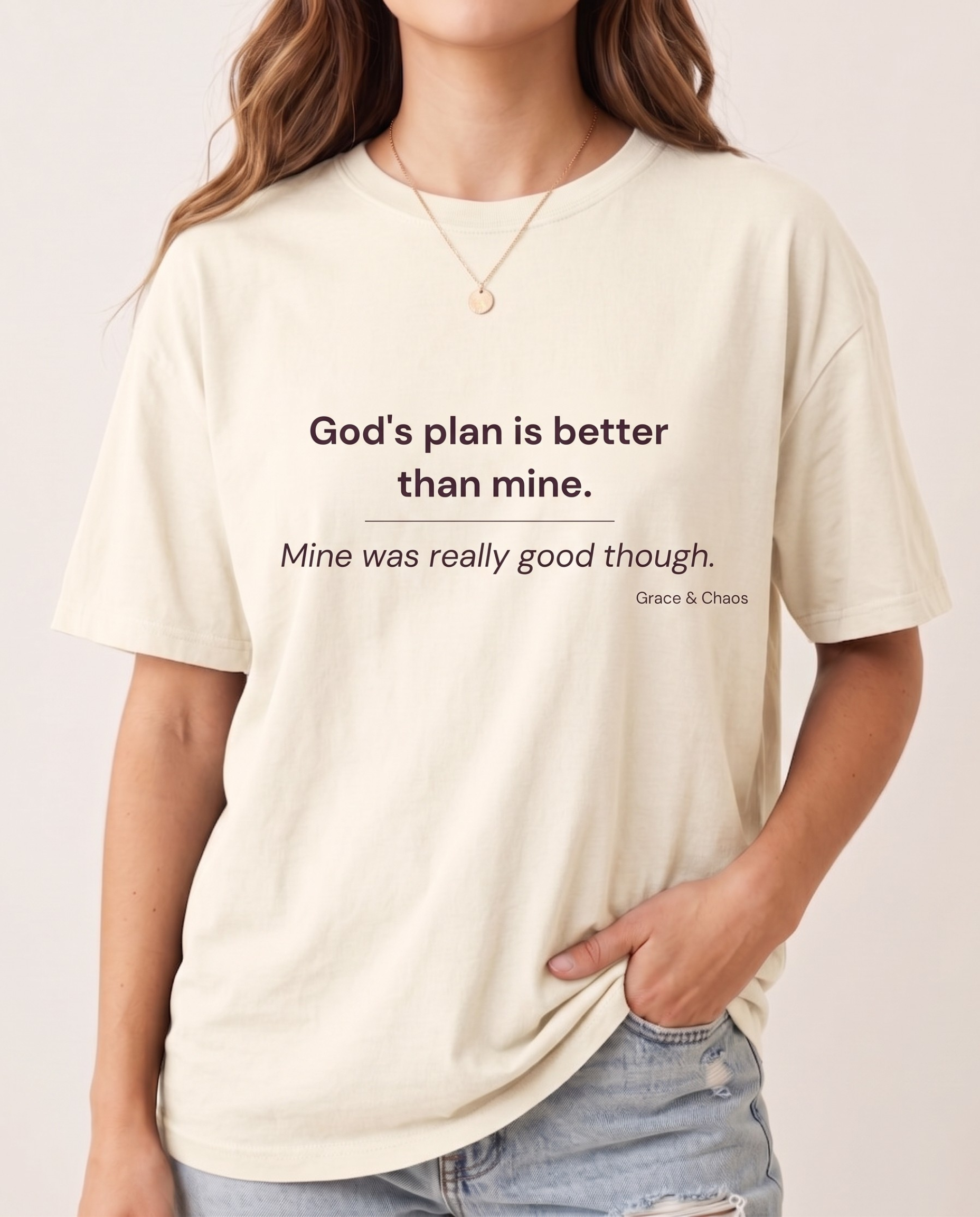 God's plan is better T-shirt