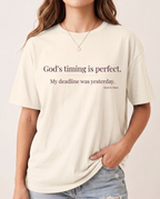 God's timing T-shirt