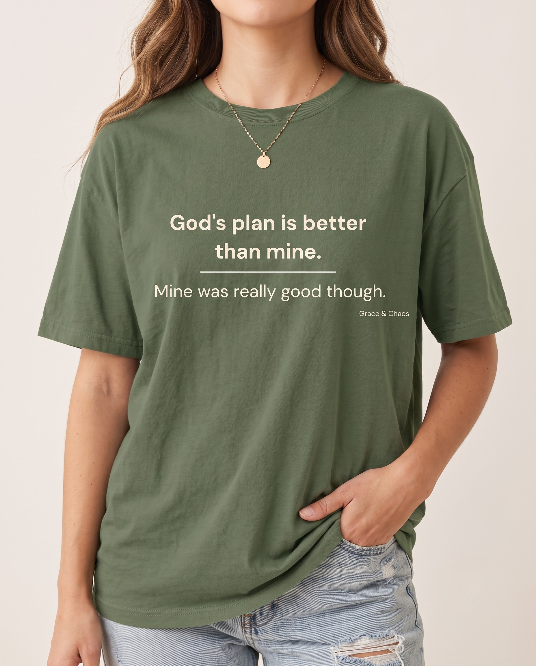 God's plan is better T-shirt