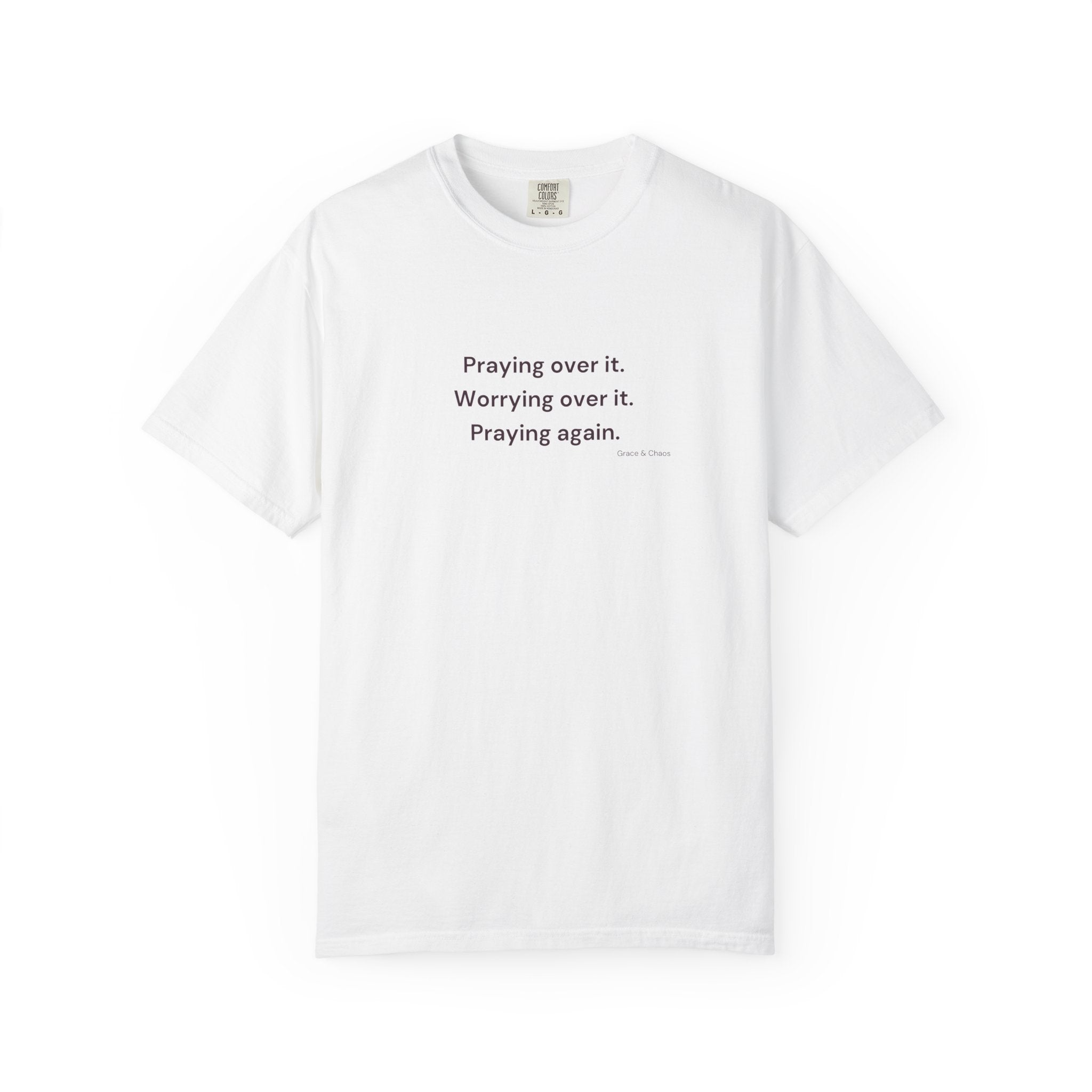 Praying over it T-shirt