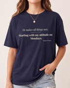He makes all things new T-shirt