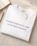 Living by faith T-shirt