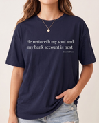 He restoreth T-shirt