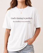God's timing T-shirt