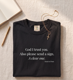 God I trust you T-shirt