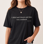 Called and Chosen T-shirt