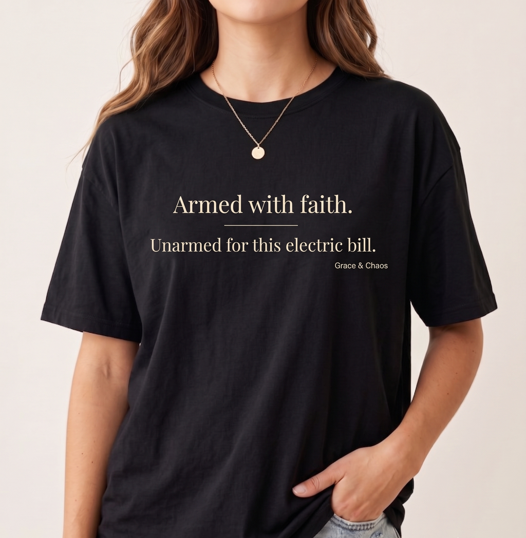 Armed with faith T-shirt