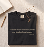 Fearfully and wonderfully T-shirt