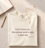 God I trust you T-shirt