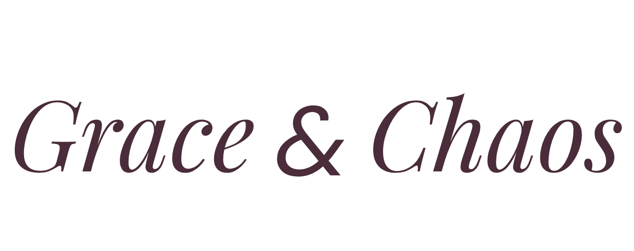 Grace & Chaos