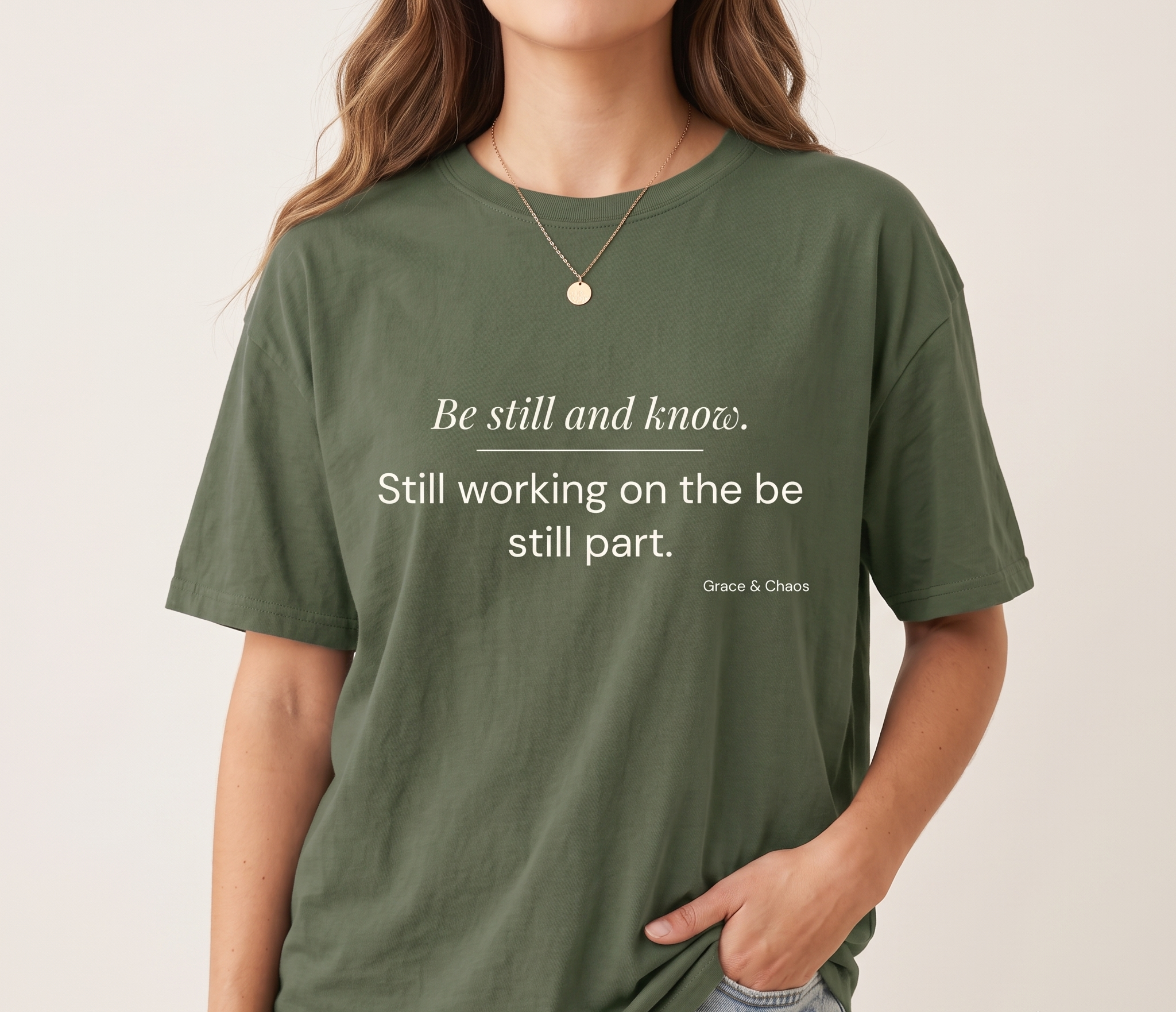 Be still T-shirt