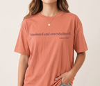Anointed and overwhelmed T-shirt