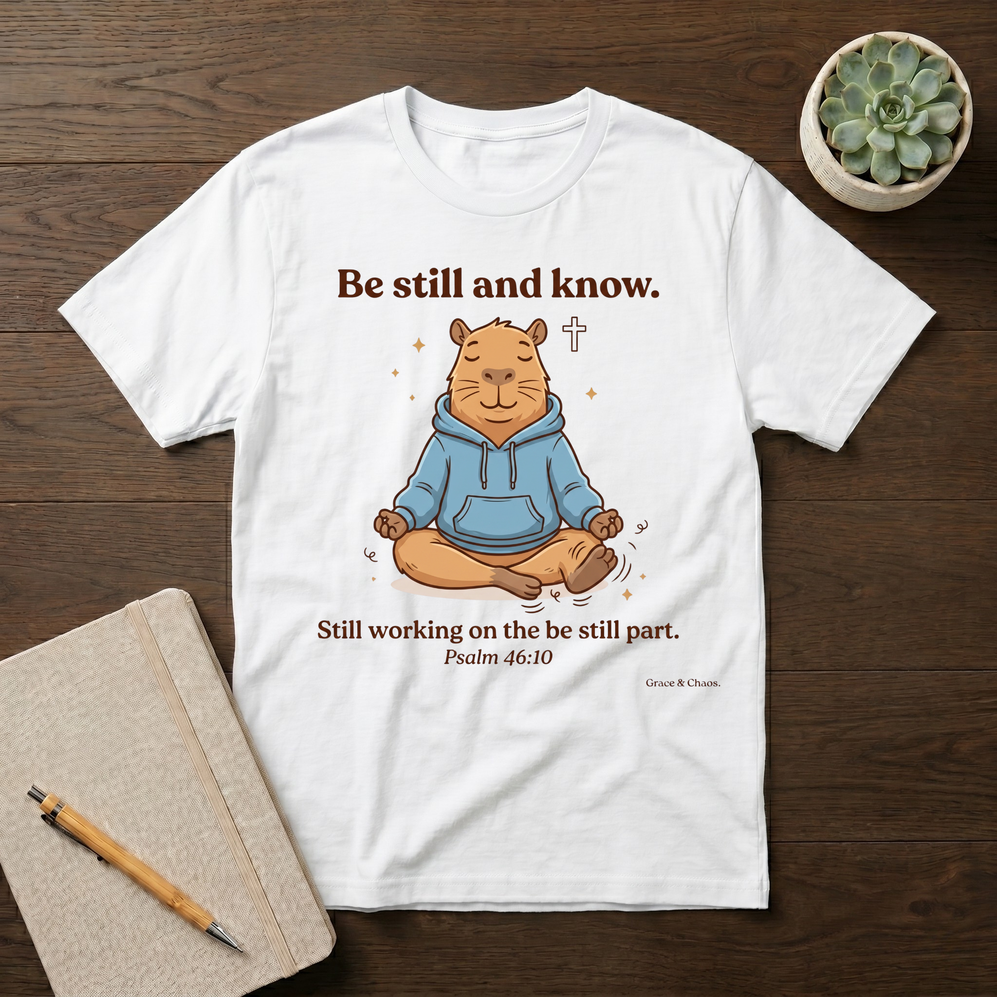Be still and know T-shirt