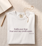 Faith over fear T-shirt