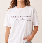 Called and Chosen T-shirt